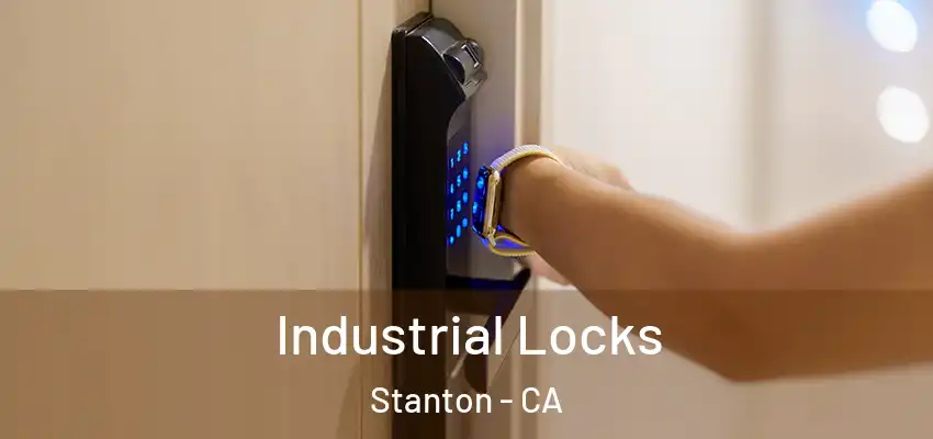  Industrial Locks Stanton - CA
